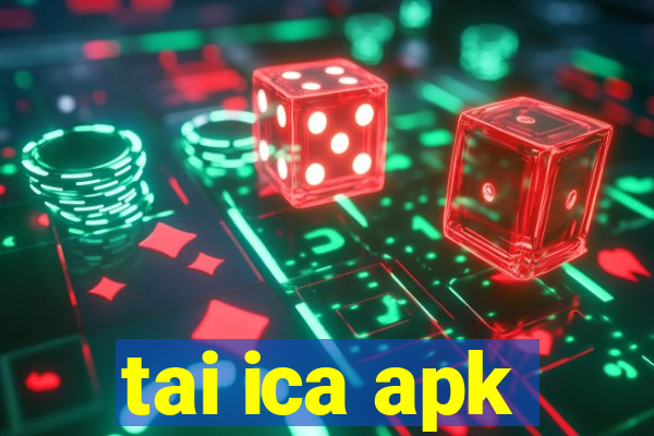 tai ica apk