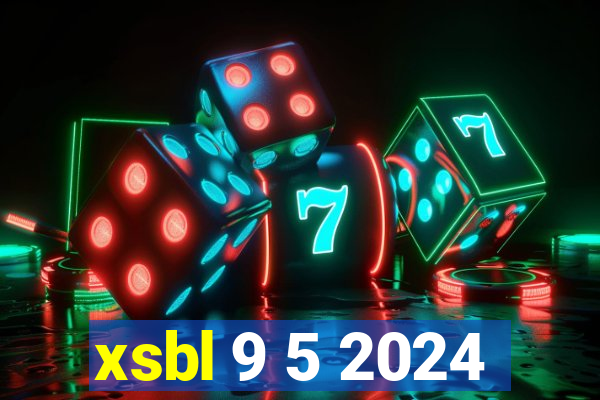 xsbl 9 5 2024