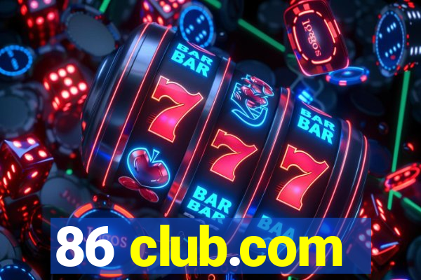 86 club.com