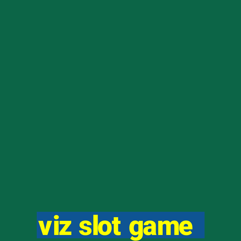 viz slot game