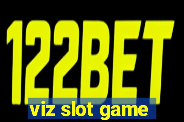 viz slot game