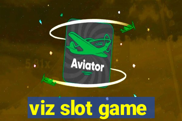 viz slot game