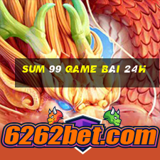 Sum 99 Game Bài 24H