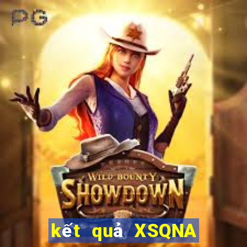 kết quả XSQNA ngày 18