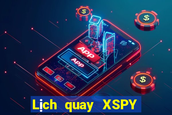 Lịch quay XSPY hôm nay