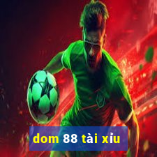 dom 88 tài xỉu