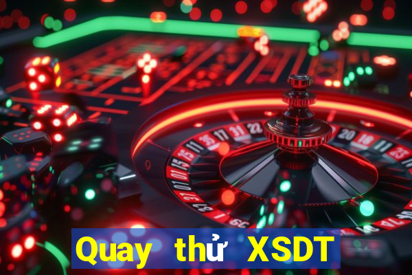 Quay thử XSDT 6x36 ngày 10