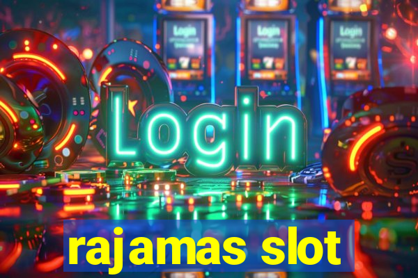 rajamas slot