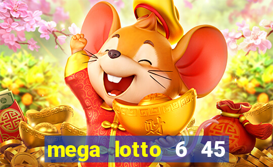 mega lotto 6 45 result history