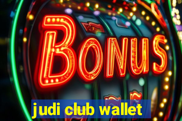 judi club wallet