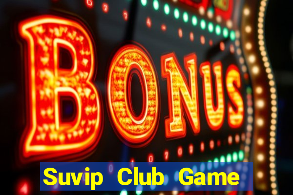 Suvip Club Game Bài Dom88