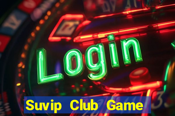 Suvip Club Game Bài Dom88