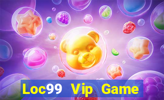 Loc99 Vip Game Bài Lá