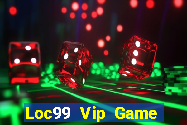 Loc99 Vip Game Bài Lá