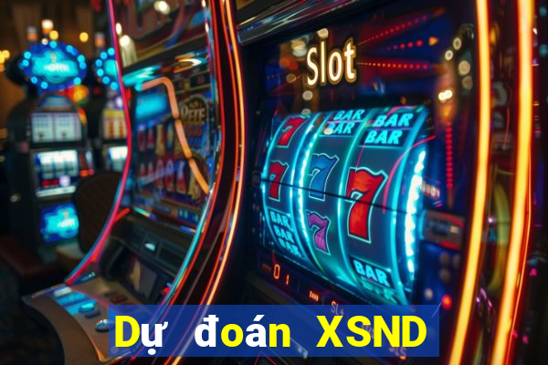 Dự đoán XSND ngày 6