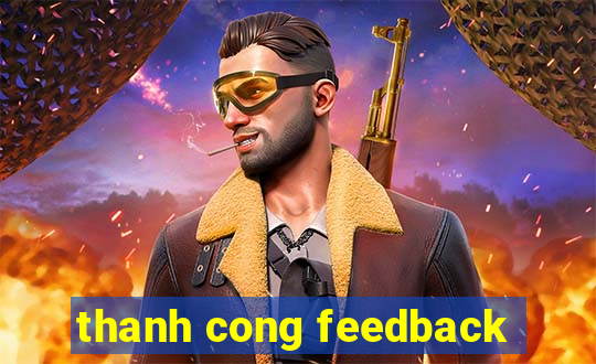 thanh cong feedback