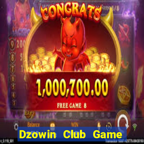 Dzowin Club Game Bài 3 Cây Online