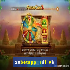 20betapp Tải về 20bet Fun88 Android