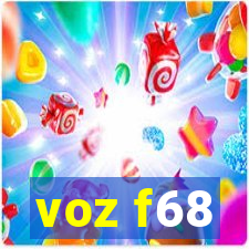 voz f68