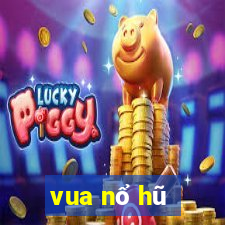 vua nổ hũ