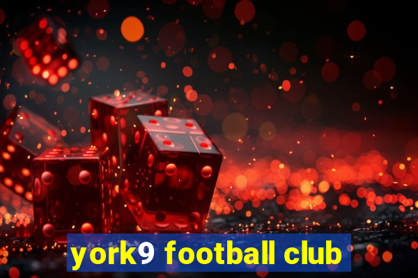 york9 football club