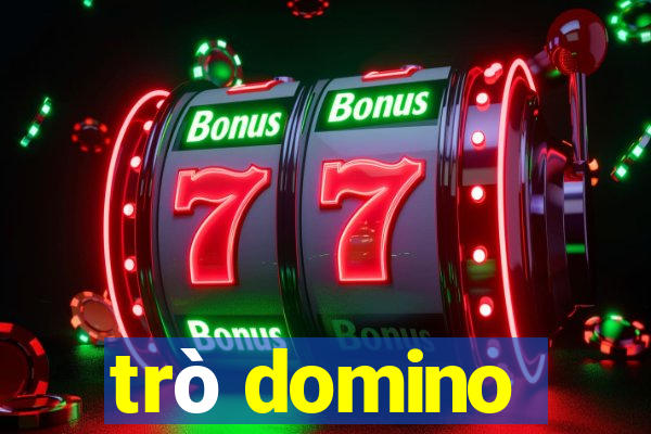 trò domino