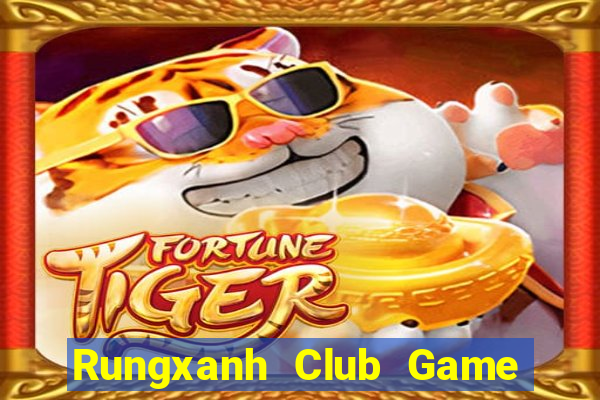 Rungxanh Club Game Bài E168