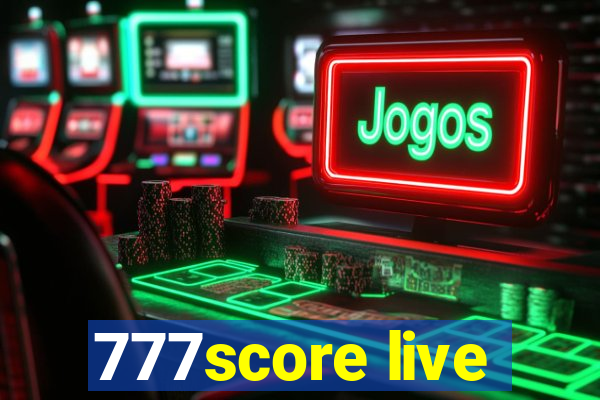 777score live