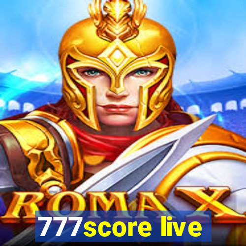 777score live