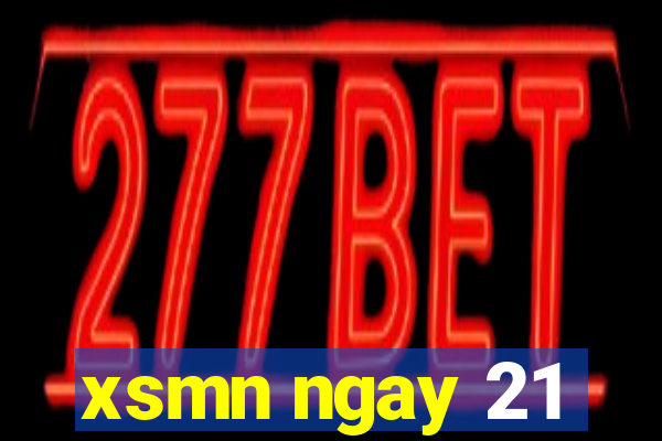 xsmn ngay 21