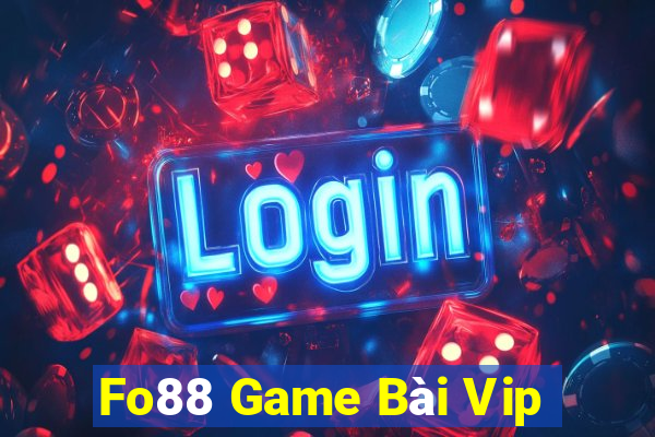 Fo88 Game Bài Vip