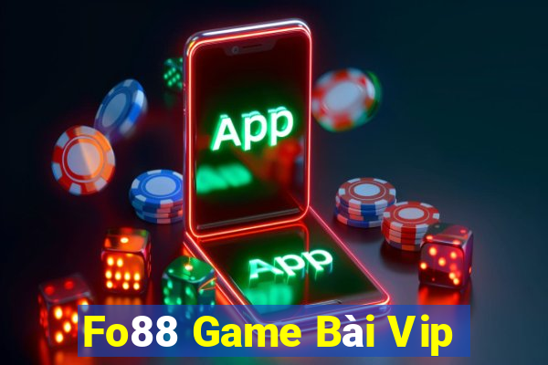 Fo88 Game Bài Vip