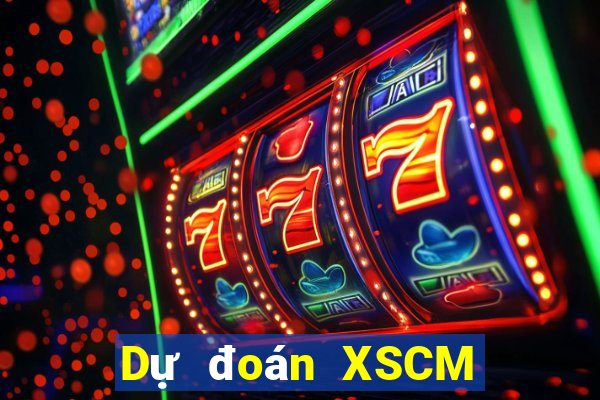 Dự đoán XSCM ngày 31