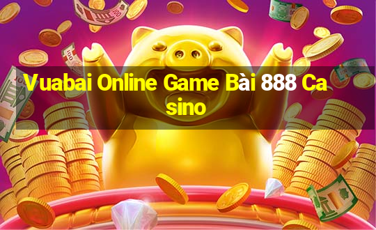 Vuabai Online Game Bài 888 Casino