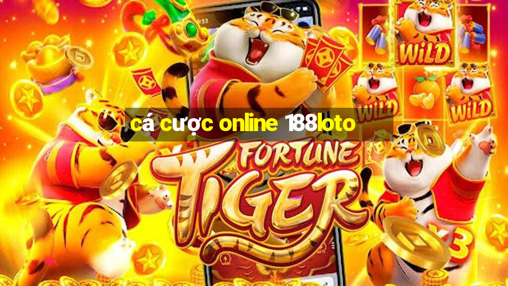 cá cược online 188loto