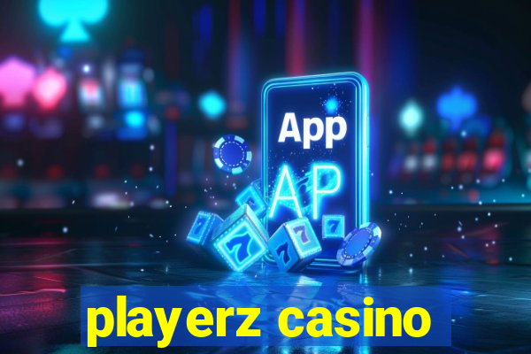 playerz casino