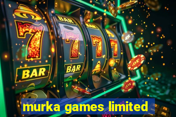 murka games limited