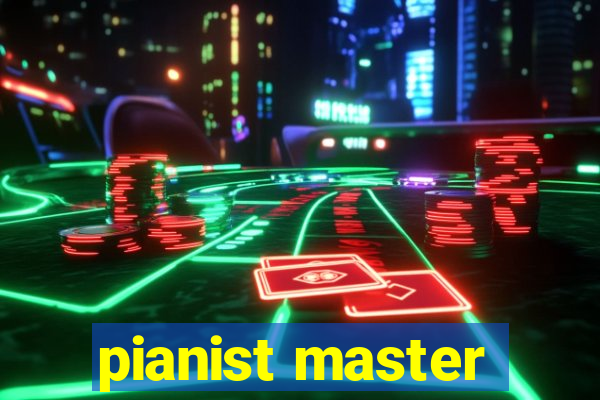 pianist master