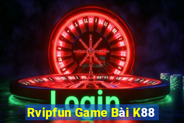 Rvipfun Game Bài K88