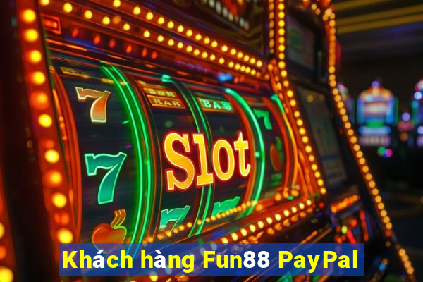 Khách hàng Fun88 PayPal