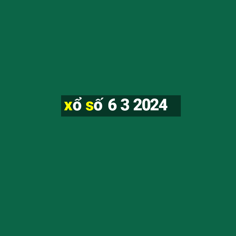 xo so 6 3 2024