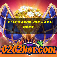 blackjack gui java game