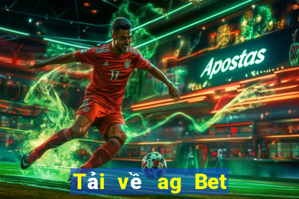 Tải về ag Bet app cho Android