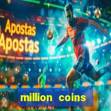 million coins respins slot