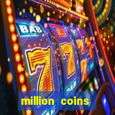 million coins respins slot