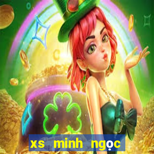 xs minh ngoc hom nay mien nam