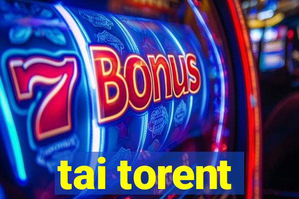 tai torent