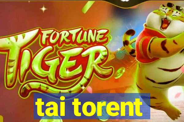 tai torent