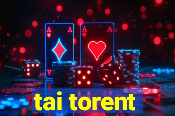 tai torent