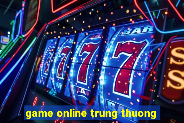 game online trung thuong